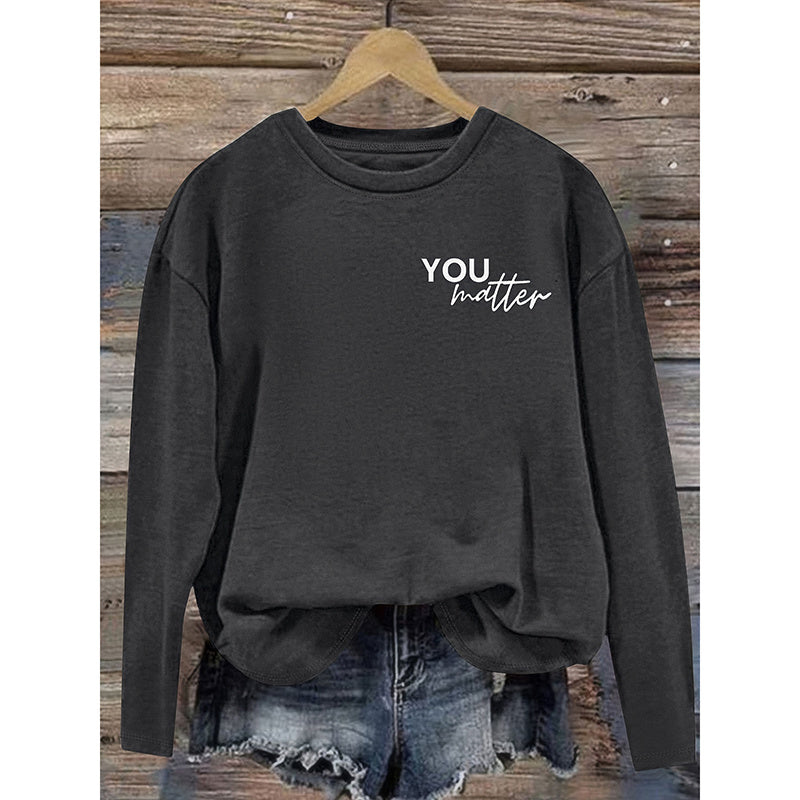 Women You Matter To The Person Behind Me Letter Print T-Shirt Casual